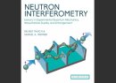 Second edition of book: Neutron Interferometry