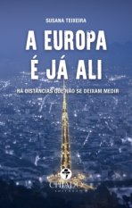 Book “Europe is right there” (A Europa é já ali)